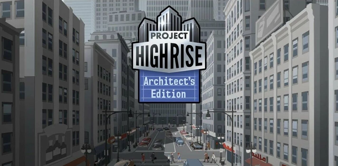Игра Project Highrise. Architect's Edition